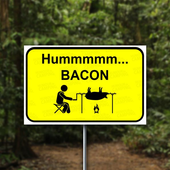 Horizontal-HumourCamping-Pancarte-hummmmm-bacon