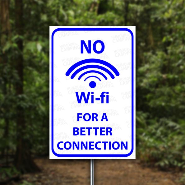 Vertical-HumourCamping-Pancarte-Pas-de-wifi-pour-une-meilleure-connexion